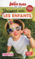 GUIDE PETIT FUTE - THEMATIQUES : vacances avec les enfants (édition 2022/2023)