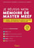Je réussis mon mémoire de Master MEEF : 2nd degré, professeur en lycée et collège, conseiller principal d'éducation