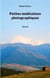 Petites méditations photographiques t.2