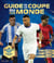 Guide de la Coupe du monde 2026