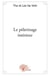 Le pelerinage interieur - un dialogue amoureux