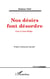 Nos désirs font désordre - lire l'anti-Oedipe