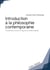 Introduction à la philosophie contemporaine - problèmes, écoles et figures emblématiques