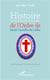 Histoire de la province francaise de l'ordre de Saint-Camille de Lellis