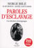 Paroles d'esclavage - les derniers témoignages