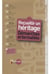 Recueillir un heritage. demarches et formalites