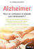 Alzheimer - peut-on combattre la maladie sans medicament ?