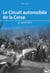 Le circuit automobile de la Corse : 21 avril 2021