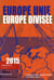 Europe unie, Europe divisée