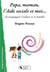 Papa, maman, l'aide sociale et moi - accompagner l'enfant et sa famille