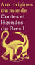 Contes et légendes du Brésil