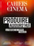 Cahiers du cinéma n.814 : Produire aujourd'hui