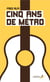 Cinq ans de metro