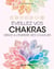 Éeillez vos chakras : grâce à l'énergie des couleurs