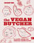 The vegan butcher : le guide ultime des aliments simili-carnés