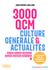 3000 questions de culture générale & actualités
