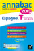 Annabac sujets & corrigés - espagnol - terminale toutes séries - lv1 et lv2 (édition 2019)