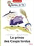 Le prince des coups tordus