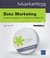Data Marketing - Des Outils Pour Faire Parler Vos Donnees Efficacement