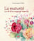 La maturité - la clé d'un mariage heureux