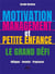 Motivation, management et petite enfance le grand défi