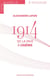 1914 : De la paix à l'abîme