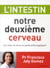 L'intestin, notre deuxième cerveau