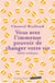 Vous avez l'immense pouvoir de changer votre vie