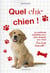 Quel chic chien ! la méthode infaillible pour bien dresser son chiot pour toute la famille !