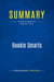 Summary: Rookie Smarts : Review and Analysis of Wiseman's Book