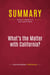 Summary: What's the Matter with California? : Review and Analysis of Jack Cashill's Book