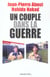 Un couple dans la guerre