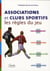 Associations et clubs sportifs - les règles du jeu