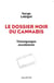 Le dossier noir du cannabis - témoignages accablants
