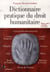 Dictionnaire pratique du droit humanitaire