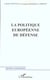 LA POLITIQUE EUROPÉENNE DE DÉFENSE
