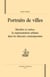 Portraits de villes - marches et cartes, la représentation urbaine dans les discours contemporains