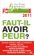 Faut-il avoir peur ?