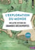 L'exploration du monde : une autre histoire des grandes découvertes