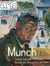 Connaissance des arts Hors-Série : Munch - centre Georges Pompidou, musée des Beaux-Arts de Caen