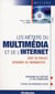 Les métiers du multimédia et de l'internet : chef de projet, designer 3D, webmaster ...
