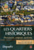 Les quartiers historiques : pressions, enjeux, actions