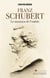 Franz Schubert - le musicien de l'ombre