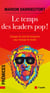 Le temps des leaders pop ! changer les chefs pour changer le monde