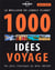 1000 idées de voyage (5e édition)