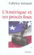 L'amérique et ses procès fous
