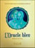 L'oracle bleu : 73 cartes & la notice