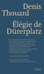 Élégie de dürerplatz