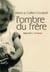 Ombre du frère