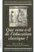 Que reste t il de l'éducation classique ? relire le marrou histoire de l'educati